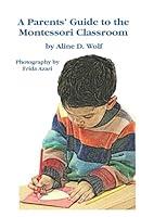 Algopix Similar Product 3 - A Parents Guide to the Montessori