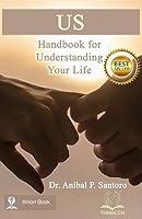 Algopix Similar Product 12 - US: Handbook for Understanding Your Life