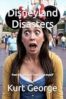 Algopix Similar Product 3 - Disneyland Disasters How To Handle