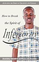 Algopix Similar Product 13 - How to Break the Spirit of Inferiority