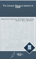 Algopix Similar Product 9 - The Lincoln–Douglas debates of 1858