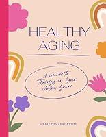 Algopix Similar Product 4 - A Guide to Thriving in Your Golden Years