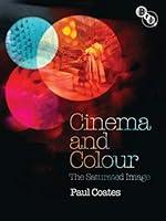 Algopix Similar Product 14 - Cinema and Colour: The Saturated Image