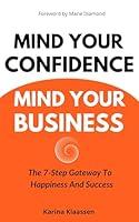 Algopix Similar Product 11 - Mind Your Confidence Mind Your Business