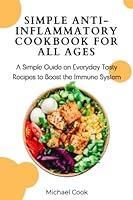 Algopix Similar Product 4 - SIMPLE ANTIINFLAMMATORY DIET COOKBOOK