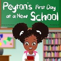 Algopix Similar Product 18 - Peytons First Day at a New School