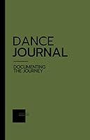 Algopix Similar Product 12 - Dance Journal Documenting the Journey