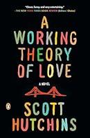Algopix Similar Product 6 - A Working Theory of Love: A Novel