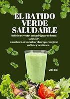 Algopix Similar Product 4 - El batido verde saludable Deliciosas