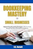 Algopix Similar Product 5 - BOOKKEEPING MASTERY FOR SMALL