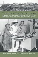 Algopix Similar Product 20 - The Nurses of Ellis Island Life and