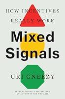 Algopix Similar Product 10 - Mixed Signals How Incentives Really