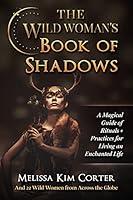 Algopix Similar Product 14 - The Wild Womans Book of Shadows A