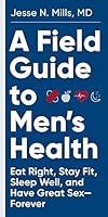 Algopix Similar Product 7 - A Field Guide to Mens Health Eat
