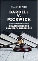 Algopix Similar Product 11 - Bardell V Pickwick With original