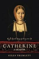 Algopix Similar Product 18 - Catherine of Aragon The Spanish Queen