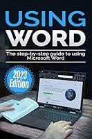 Algopix Similar Product 19 - Using Microsoft Word  2023 Edition