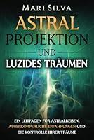 Algopix Similar Product 17 - Astralprojektion und Luzides Trumen