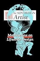 Algopix Similar Product 3 - The Sovereign Artist Meditations on