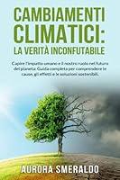 Algopix Similar Product 9 - Cambiamenti Climatici La Verit