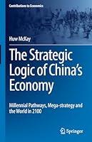 Algopix Similar Product 17 - The Strategic Logic of Chinas Economy