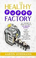 Algopix Similar Product 11 - The Healthy Puppy Factory All You Need