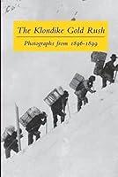Algopix Similar Product 6 - The Klondike Gold Rush Photographs