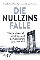 Algopix Similar Product 19 - Die Nullzinsfalle Wie die Wirtschaft