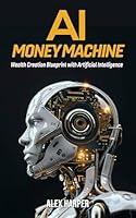 Algopix Similar Product 11 - AI Money Machine Wealth Creation