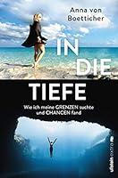 Algopix Similar Product 4 - In die Tiefe Wie ich meine Grenzen