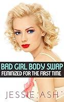 Algopix Similar Product 10 - Bad Girl Body Swap Feminized for the