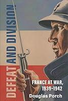 Algopix Similar Product 16 - Defeat and Division France at War