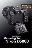 Algopix Similar Product 6 - Mastering the Nikon D5000 The
