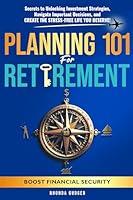 Algopix Similar Product 18 - Planning 101 for Retirement Secrets to