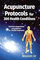 Algopix Similar Product 5 - Acupuncture Protocols for 300 Health