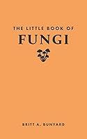 Algopix Similar Product 17 - The Little Book of Fungi Little Books