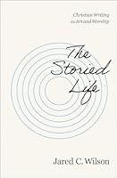 Algopix Similar Product 15 - The Storied Life Christian Writing as