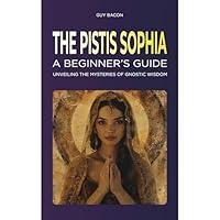 Algopix Similar Product 10 - The Pistis Sophia A Beginners Guide