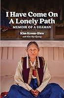 Algopix Similar Product 13 - I Have Come on a Lonely Path Memoir of