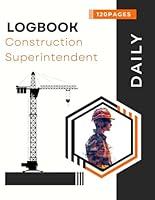 Algopix Similar Product 12 - Construction Superintendent Logbook