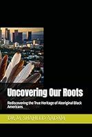 Algopix Similar Product 15 - Uncovering Our Roots Rediscovering the