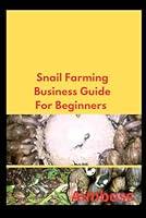 Algopix Similar Product 7 - Snail farming business Guide for