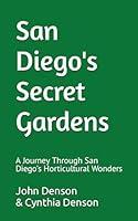 Algopix Similar Product 2 - San Diegos Secret Gardens A Journey