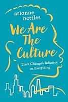 Algopix Similar Product 9 - We Are the Culture Black Chicagos