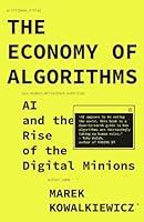 Algopix Similar Product 8 - The Economy of Algorithms AI and the