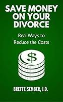 Algopix Similar Product 17 - Save Money on Your Divorce Real Ways