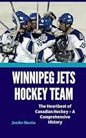 Algopix Similar Product 16 - Winnipeg Jets ice Hockey Team Exploits