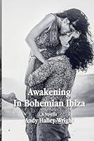 Algopix Similar Product 18 - Awakening in Bohemian Ibiza