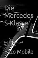 Algopix Similar Product 11 - Die Mercedes SKlasse Luxus Eleganz