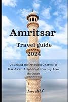 Algopix Similar Product 11 - Travel Guide to Amritsar 2024